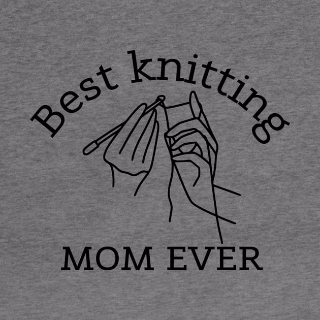 Best knitting MOM EVER, Love Mom Cute by K.C Designs